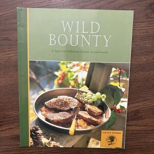 WILD BOUNTY A SPECIAL EDITION GAME COOKBOOK